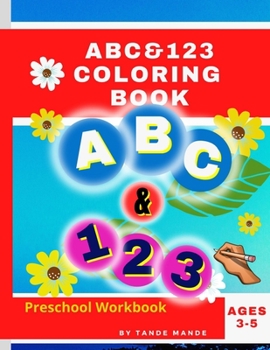 ABC & 123 Coloring Book: For Kids