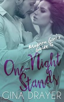 Modern Girl's Guide to One-Night Stands - Book #2 of the Modern Girl's Guide