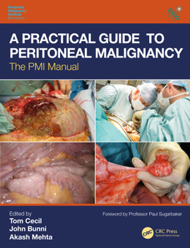 Paperback A Practical Guide to Peritoneal Malignancy: The PMI Manual Book