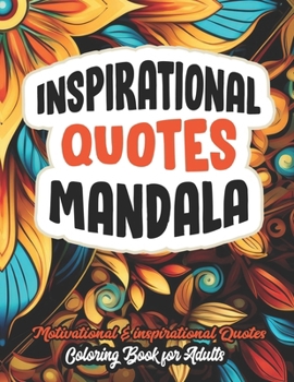 Uplifting Quotes Coloring Book: For Adults & Teens 8.5x11 inches