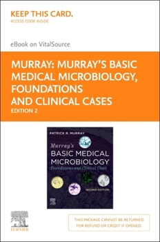 Printed Access Code Murray's Basic Medical Microbiology - Elsevier eBook on Vitalsource - Access Card: Foundations and Cases Book