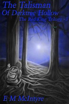 Paperback The Talisman of Darktree Hollow Book