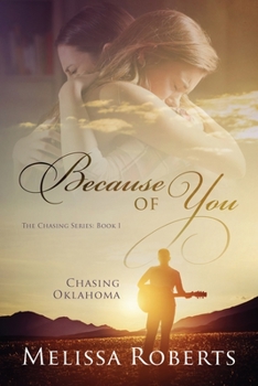 Paperback Chasing Oklahoma: Because of You Book
