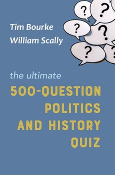 Paperback The Ultimate 500-Question Politics and History Quiz Book