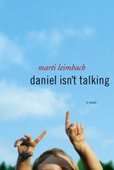 Hardcover Daniel Isn't Talking: A Novel Book