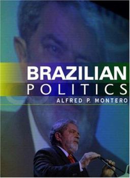 Brazilian Politics: Reforming a Democratic State in a Changing World