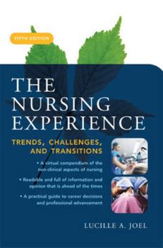 Paperback The Nursing Experience: Trends, Challenges, and Transitions, Fifth Edition Book