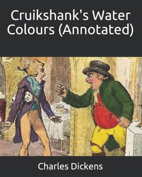 Paperback Cruikshank's Water Colours (Annotated) Book