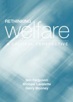 Paperback Rethinking Welfare: A Critical Perspective Book