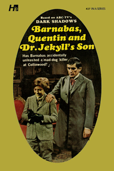 Paperback Dark Shadows the Complete Paperback Library Reprint Book 27: Barnabas, Quentin and Dr. Jekyll's Son Book