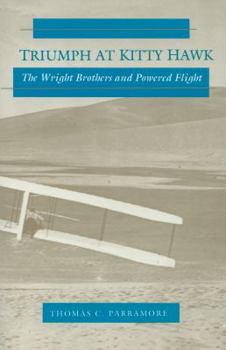 Paperback Triumph at Kitty Hawk: The Wright Brothers and Powered Flight Book