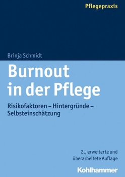 Paperback Burnout in Der Pflege: Risikofaktoren - Hintergrunde - Selbsteinschatzung [German] Book