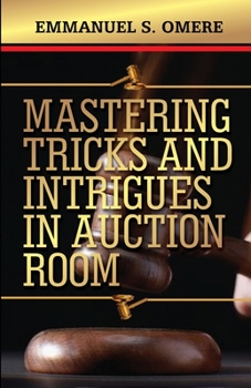 Paperback Mastering The Tricks & Intrigues In Auction Room Book