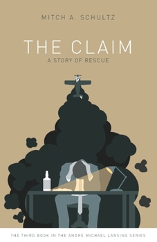 Paperback The Claim: A Story of Rescue Book