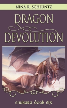 Paperback Dragon Devolution: Enukara Book 6 Book