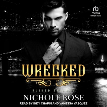 Wrecked (Ruined) - Book  of the Ruined Trilogy