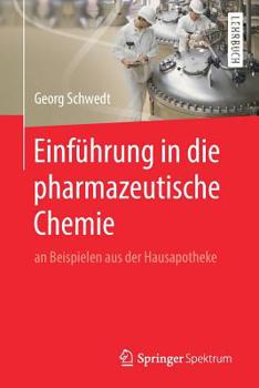 Paperback Einführung in Die Pharmazeutische Chemie: An Beispielen Aus Der Hausapotheke [German] Book