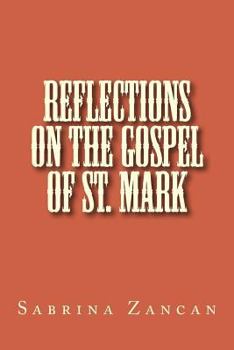 Paperback Reflections on The Gospel of St. Mark Book