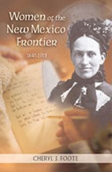 Paperback Women of the New Mexico Frontier, 1846-1912 Book