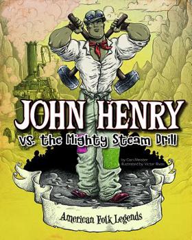 Hardcover John Henry vs. the Mighty Steam Drill Book
