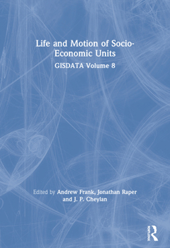 Paperback Life and Motion of Socio-Economic Units: GISDATA Volume 8 Book