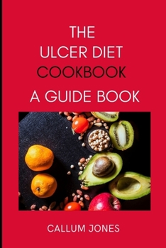 Paperback The Ulcer Diet Cookbook: A Guide Book