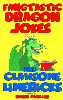 Paperback Fangtastic Dragon Jokes and Clawsome Limericks (Box Set): Hilarious Dragon-filled Fun Book