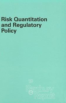 Hardcover Risk Quantitation and Regulatory Policy Book