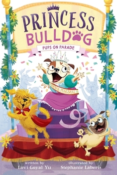 Paperback Princess Bulldog #2: Pups on Parade Book