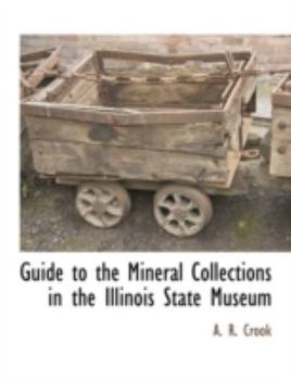 Paperback Guide to the Mineral Collections in the Illinois State Museum Book