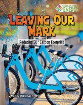 Hardcover Leaving Our Mark: Reducing Our Carbon Footprint Book