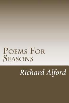 Poems For Seasons: Poems For the Different Seasons in Life