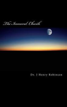 Paperback The Immoral Church Book