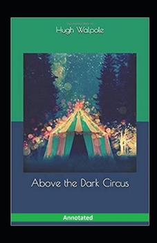 Paperback Above the Dark Circus Annotated Book