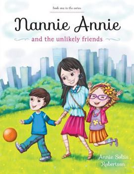 Paperback Nannie Annie and the Unlikely Friends Book