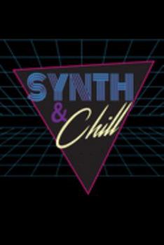 Paperback Synth & Chill: college rule lined blank 6" x 9" journal, notebook or diary, 120 pages Book