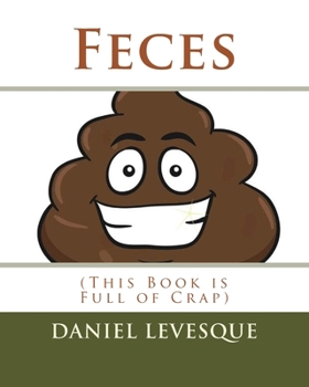 Paperback Feces: (This Book is Full of Crap) Book