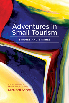 Paperback Adventures in Small Tourism: Studies and Stories Book