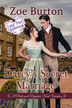 Paperback Darcy's Secret Marriage Large Print Edition: A Pride & Prejudice Novel Variation Book