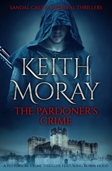Paperback The Pardoner's Crime: A historical crime thriller featuring Robin Hood Book