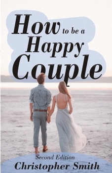 Paperback How to be a Happy Couple - Second Edition Book