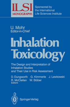 Paperback Inhalation Toxicology: The Design and Interpretation of Inhalation Studies and Their Use in Risk Assessment Book