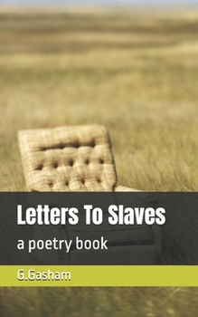 Paperback Letters To Slaves: a poetry book