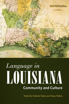 Hardcover Language in Louisiana: Community and Culture Book