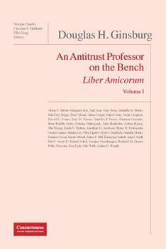 Paperback Douglas H. Ginsburg Liber Amicorum: An Antitrust Professor on the Bench Book