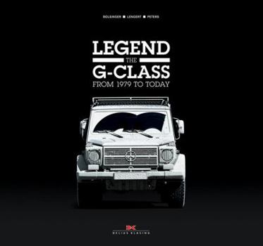Hardcover Legend the G - Class: From 1979 to Today Book