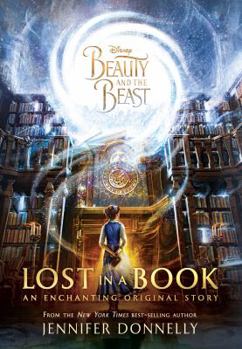 Hardcover Beauty and the Beast: Lost in a Book