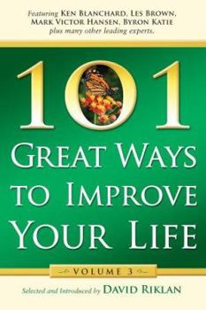 Paperback 101 Great Ways to Improve Your Life: Volume 3 Book