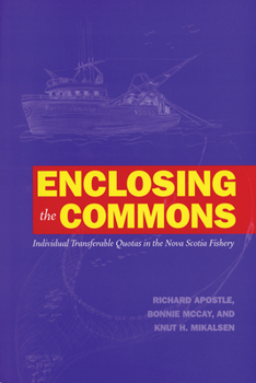 Paperback Enclosing the Commons: Individual Transferable Quotas in the Nova Scotia Fishery Book