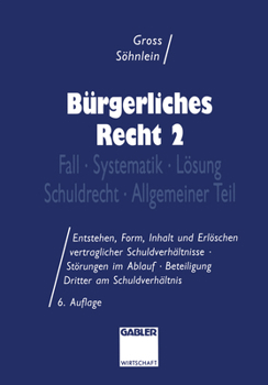 Paperback Bürgerliches Recht 2: Fall - Systematik - Lösung - Schuldrecht - Allgemeiner Teil [German] Book